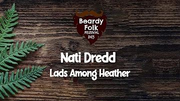 Nati Dredd : Lads Among Heather