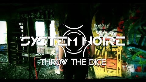 SYSTEM NOIRE | THROW THE DICE [Official Music Video]