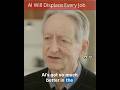 Ref:f4SFYVIISag   geoffrey hinton warns:  ai will displace every job    | future of work  