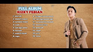 LAGU RIZKY FEBIAN TERBARU || KUMPULAN LAGU TERBAIK DAN TERKINI 2025 || FULL ALBUM TANPA IKLAN