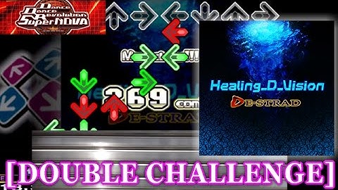 【DDR SN】 Healing-D-Vision [DOUBLE CHALLENGE] 譜面確認+クラップ (擬似SUDDEN+)
