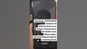 Samsung A30 (Android 10) Witout Data Lose Pattern/Passcode Unlock