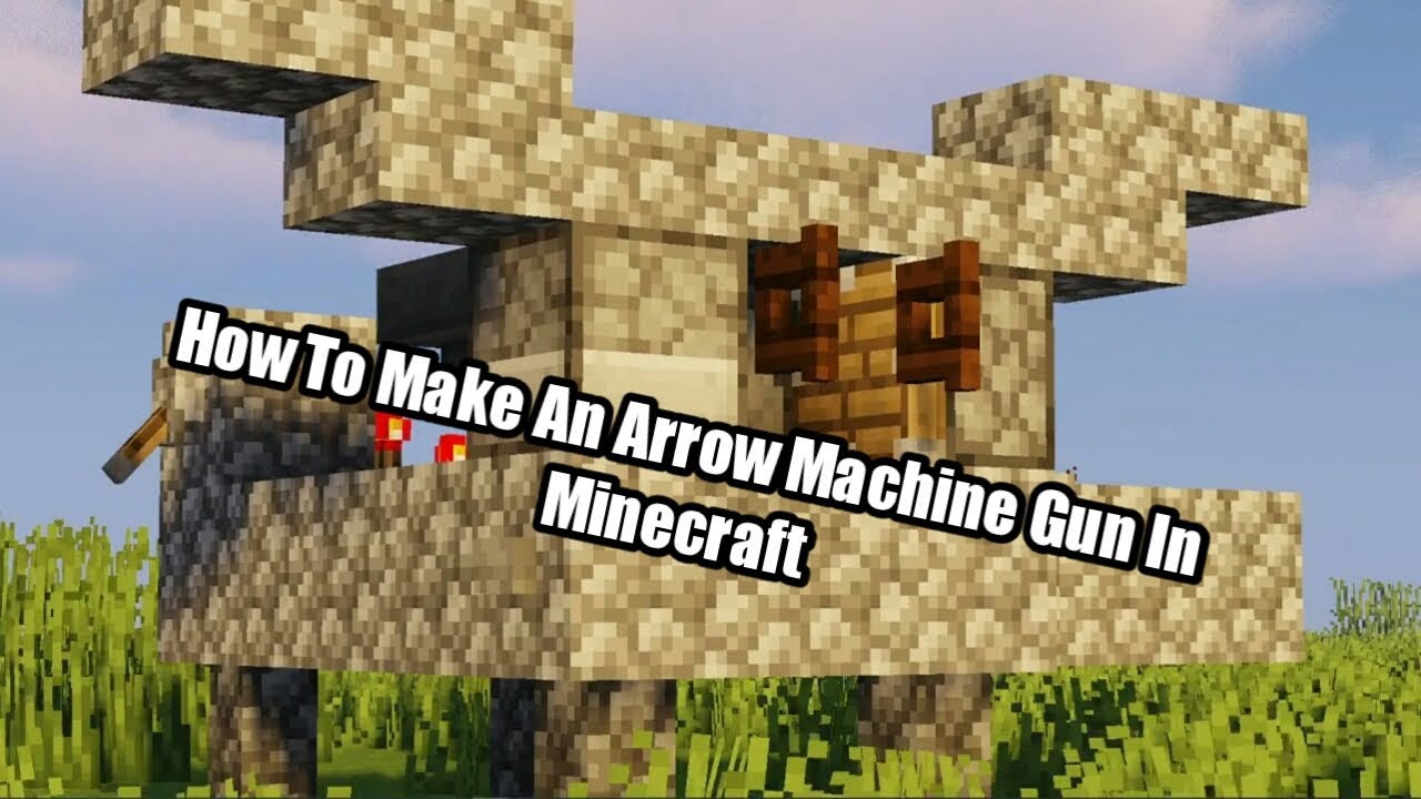 How To Make An Arrow Machine Gun In Minecraft – NNUS