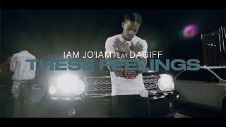 IAM JO'IAM FEAT DAGIFF   THESE FEELINGS