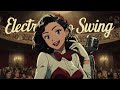 50-Min Electro Swing Vocal Mix | Upbeat Workout Background