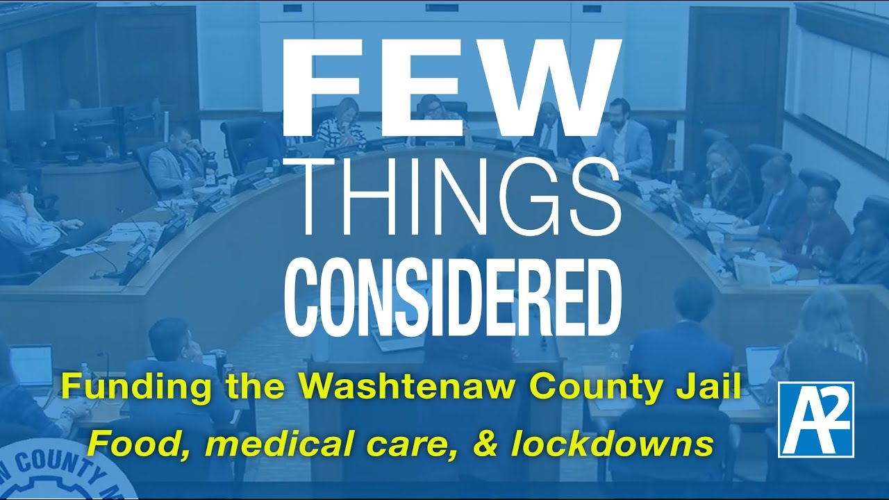 Funding the Washtenaw County Jail: Food, medical care, & lockdowns