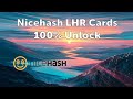 NICEHASH LHR CARDS- 100% UNLOCK