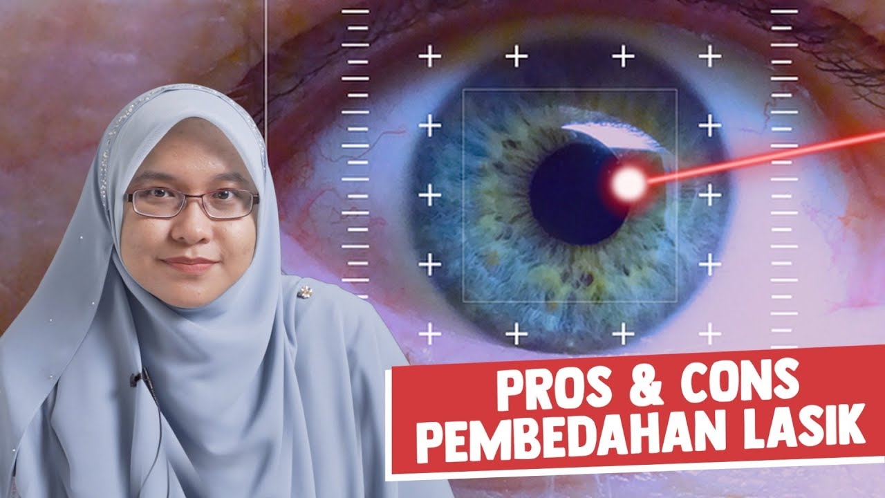 Pros & Cons Pembedahan LASIK