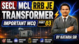 Transformer Important MCQ Part-03 | SECL MCL & RRB JE | Assistant Foreman Electrical | Je Academy