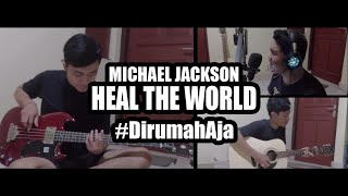 Michael Jackson - Heal The World ( Acoustic Cover ) #DirumahAja