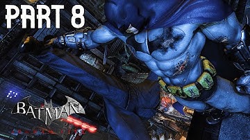 Mayor Quincy Sharp Is Corrupt - Batman: Arkham City Gameplay Part 8 [NO COMMENTARY]
