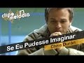 Chris Durán - Se Eu Pudesse Imaginar (clipe oficial)