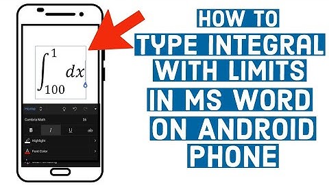 How to Type Integral with Limits in Word on Phone | How to Give Limits to Integral on Word In Mobile