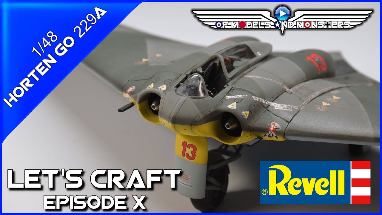 Let's Craft Episode 10  Revell 1/48 Horten Go 229A