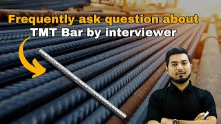Frequently Asked Question About TMT Bar By Interviewer || screenshot 4