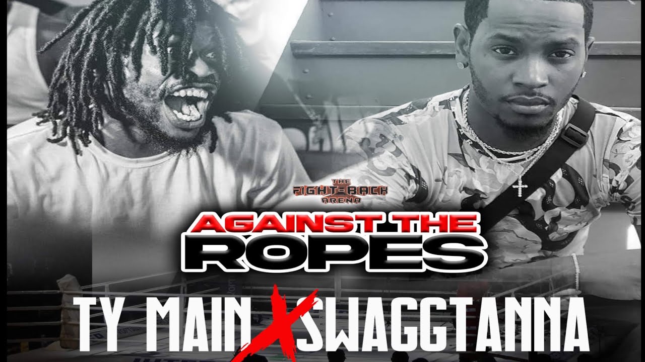 TY MAIN VS SWAGGTANNA | TRAILER | FBA | AGAINST THE ROPES | - YouTube