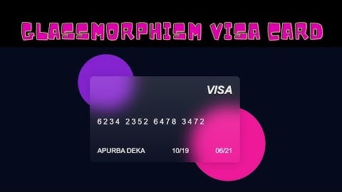 Glassmorphism visa card design in html & css | css tutorial #tutorial #html #css