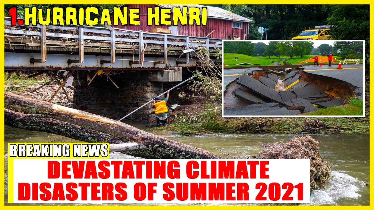 Devastating climate disasters of summer 2021 (1.Hurricane Henri)