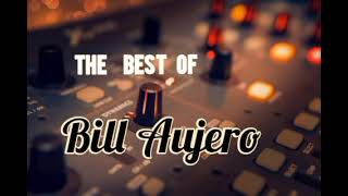 The Best of Bill Aujero Songs #worshipmusic#christiansongs #tagalogchristiansongs #oldchristiansongs