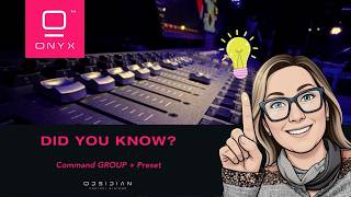 Did You Know ONYX #14 | Groups + Presets