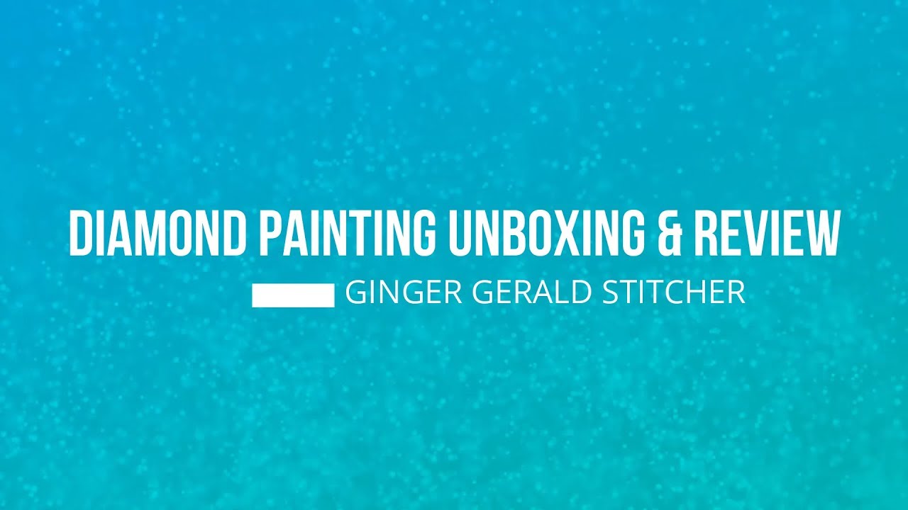 Diamond Painting Unboxing and Review   Dreamer Designs