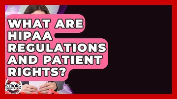 What Are HIPAA Regulations And Patient Rights? - Strong Survivors Network