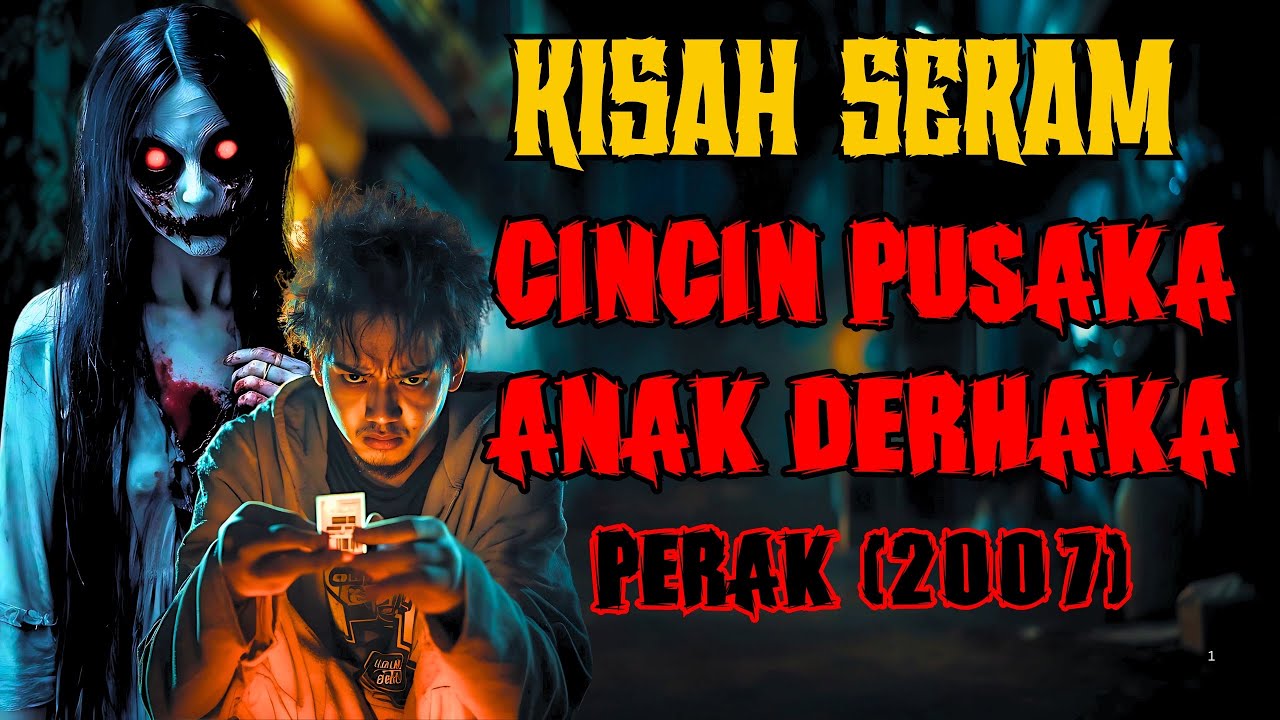 KISAH SERAM | NENEK TUA DUDUK ATAS BAHU | MAKAN NAJIS SENDIRI AKIBAT SAKA CINCIN‼️PERAK (2007)
