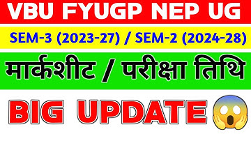 Vbu Nep Ug Sem-3 Marksheet & Sem-2 Exam Date 📅 Big Update.