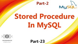 23 | Stored Procedure In MySQL | MySQL Stored Procedure | Learn MySQL | MySQL | Part-2 (Hindi/Urdu)
