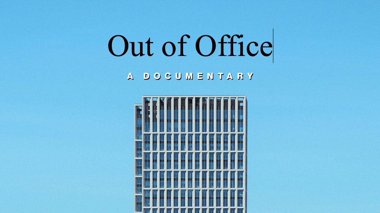 Out of Office (Documentary) | Official trailer