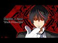 Diablo Noir Black Primordial AMV Down With The Sickness 