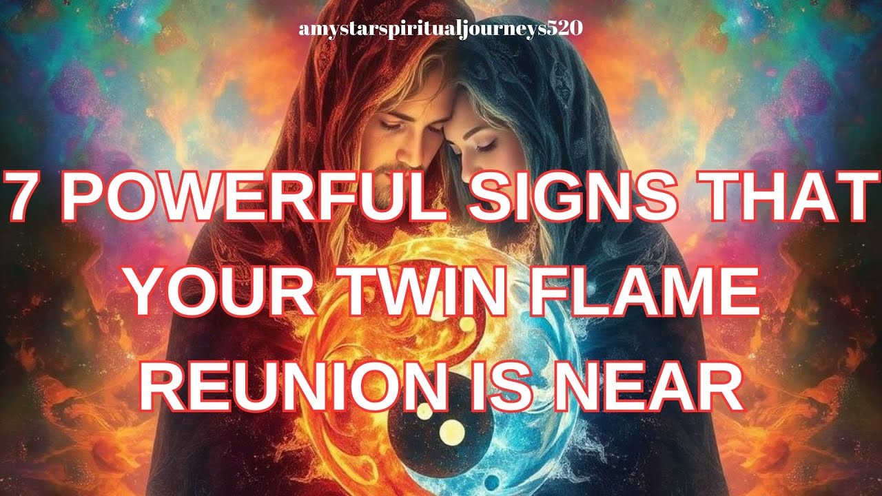 7 POWERFUL SIGNS THAT TWIN FLAME REUNION IS NEAR amy star spiritual ...