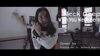 Neck Deep - Wish You Were Here (MV Cover by Gilbran Adi ft. Zefanya Regita)   Lyric On Screen