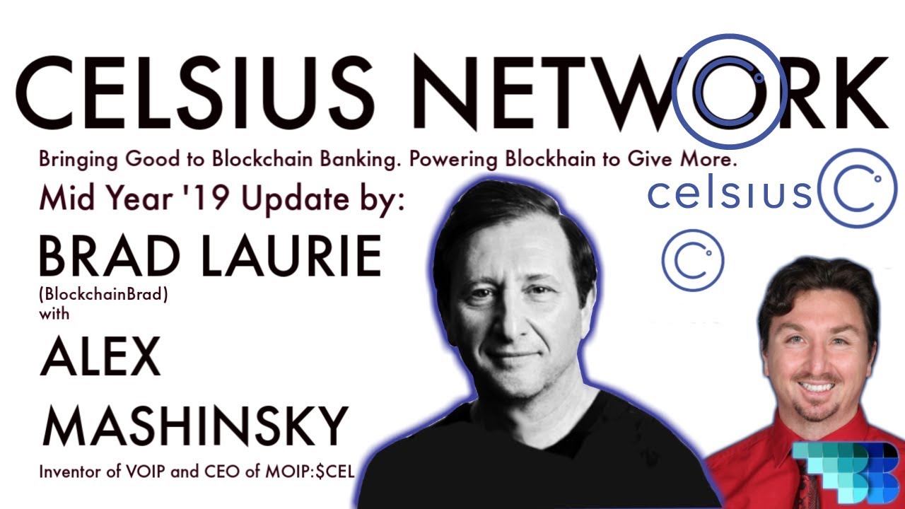 Celsius Network | Alex Mashinsky | BlockchainBrad | Blockchain Banking |  Crypto Lending $CEL