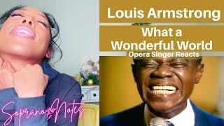 Opera Singer Reacts to Louis Armstrong What a Wonderful World | Performance Analysis