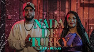 Caleb, Big Lois - Nada De Turky (Video Oficial)