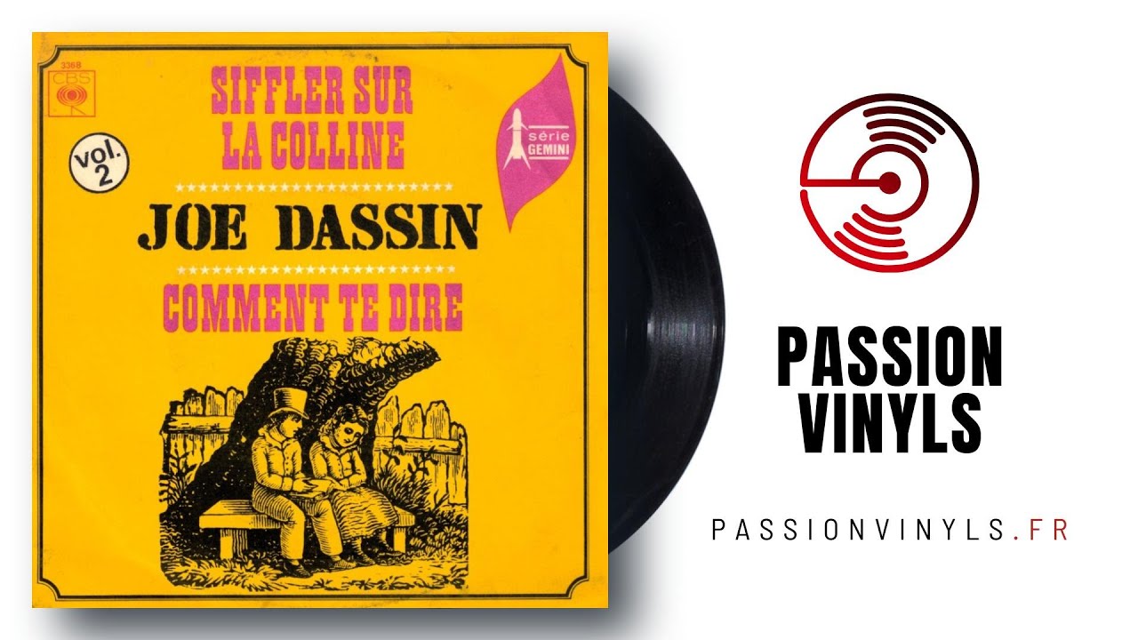 Joe Dassin - 1968 - Siffler Sur La Colline - Comment Te Dire - (Vinyl 45 Tours)