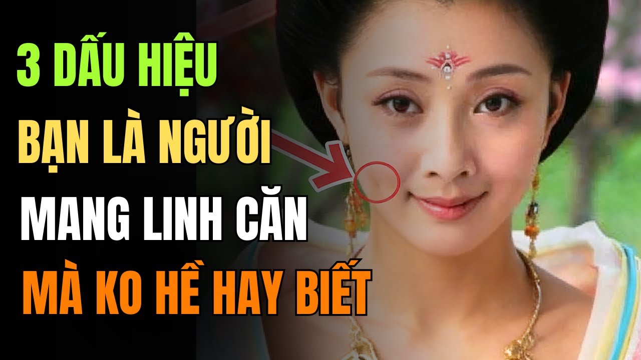 3 Dấu Hiệu Chứng Minh Bạn Là Người Mang Linh Căn Hiếm Mà Không Hề Hay Biết, Nếu Có Hãy Biết Trân Quý