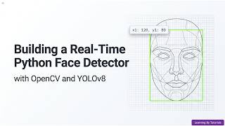 Building a Real-Time Python Face Detector with OpenCV and YOLOv8