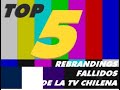 Anecdotario no tan secreto 01  top 5 de rebrandings fallidos en la tv chilena