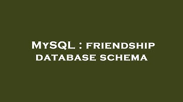 MySQL : friendship database schema
