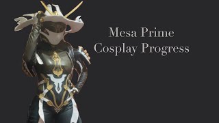 Warframe Cosplay Mesa Prime Cosplay Progress Log