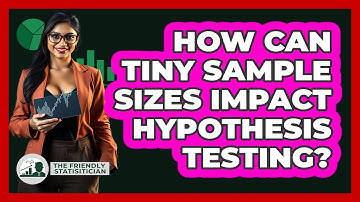 How Can Tiny Sample Sizes Impact Hypothesis Testing? - The Friendly Statistician