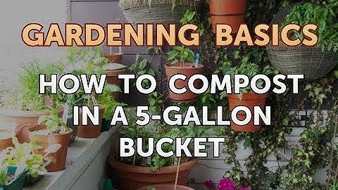 How to Compost in a 5-Gallon Bucket