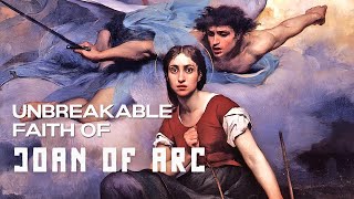 Whispers Of Angels Joan Of Arcs Unbreakable Faith
