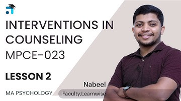 Lesson 2 (BLOCK I) | Interventions in Counseling | Kerala