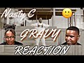 NASTY C - GRAVY (Official Music Video) | REACTION