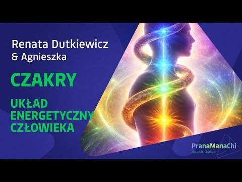 System Czakr - Renata Dutkiewicz u Agnieszki
