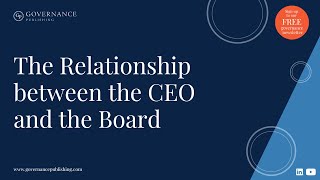The Relationship between the CEO and the Board