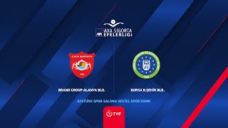 Brand Group Alanya Beledi̇ye Spor - Bursa Büyükşehi̇r Beledi̇ye Spor Axa Sigorta Efeler Ligi P Off 7-8